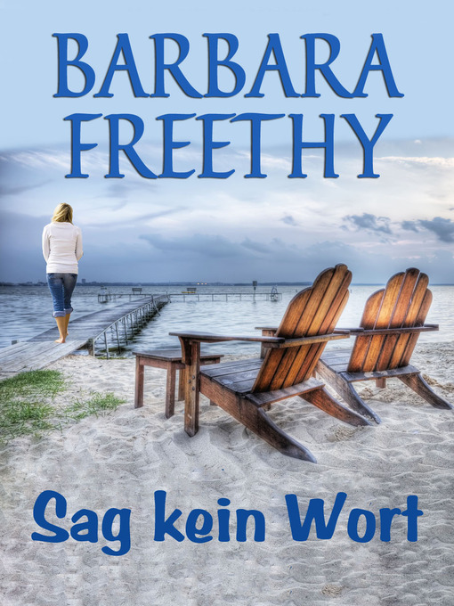 Title details for Sag kein Wort by Barbara Freethy - Available